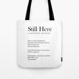 Still Here - Langston Hughes Poem - Literature - Typography Print 2 Tote Bag