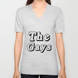 The Gays V Neck T Shirt