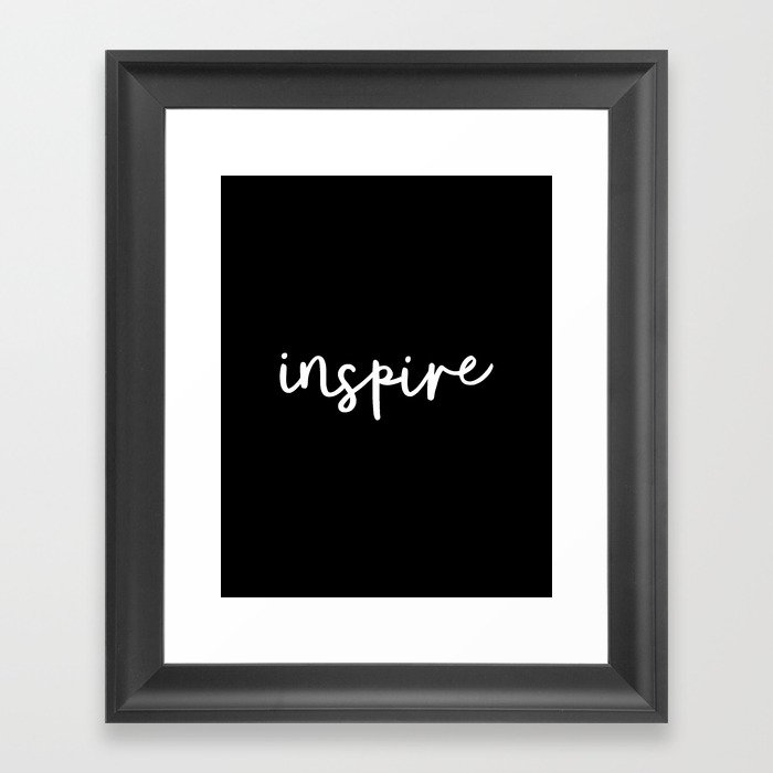 Inspire Black And White Monochrome Typography Poster Design Home Room Wall Bedroom Decor Canvas Framed Art Print By Themotivatedtype
