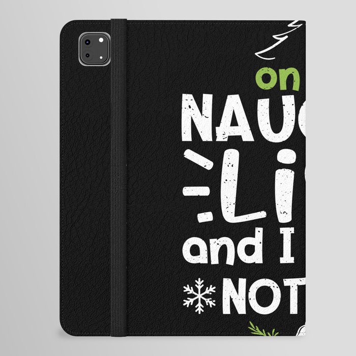 On The Naughty List And I Regret Nothing iPad Folio Case