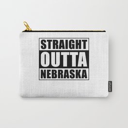 Straight Outta Nebraska Carry-All Pouch