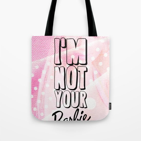 I'M NOT YOUR BARBIE for IPhone Tote Bag
