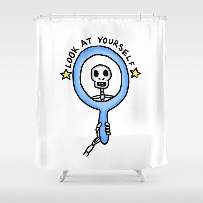 LOOK AT YOURSELF Shower Curtain