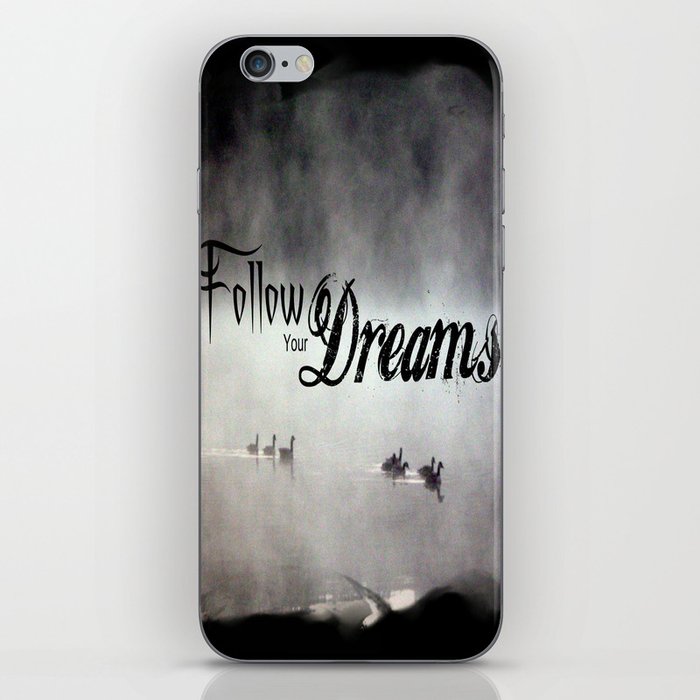 Follow Your Dreams iPhone Skin