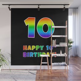 [ Thumbnail: HAPPY 10TH BIRTHDAY - Multicolored Rainbow Spectrum Gradient Wall Mural ]