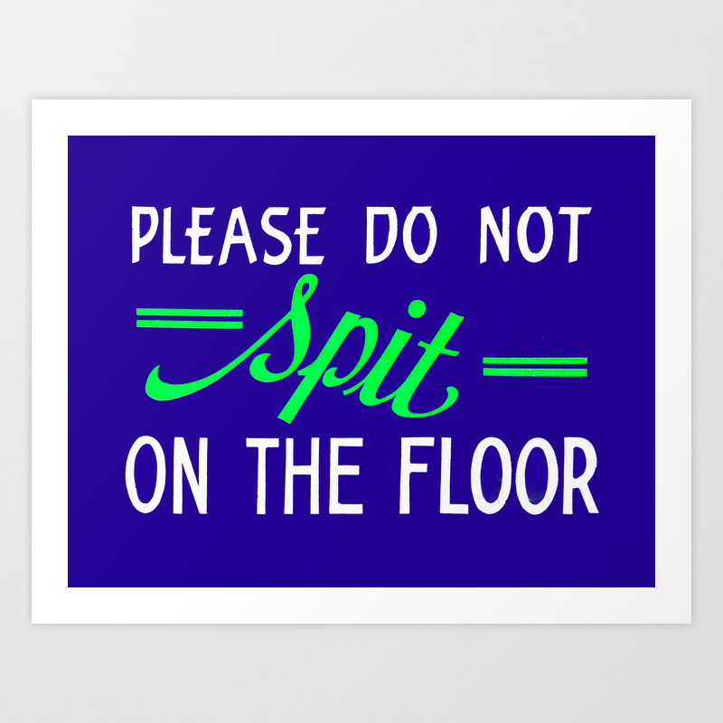 Vintage Hand Painted Sign Don T Spit On The Floor Hand Made