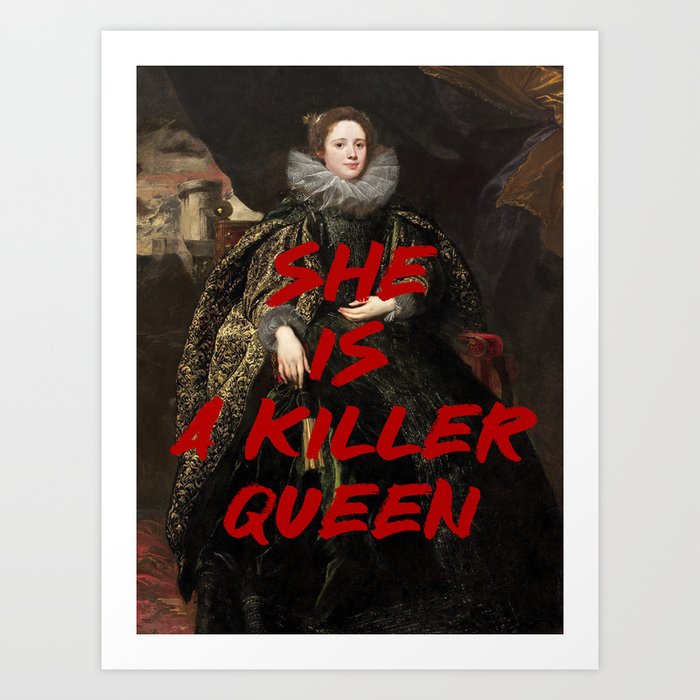 She Is A Killer Queen Renaissance Painting Quote Wall Altered Art Feminist Print Typography Office Quote Art Print