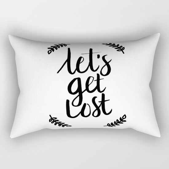 Lets get lost, Hand lettering quote Rectangular Pillow
