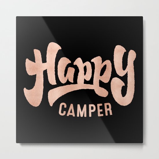HAPPY CAMPER Rose Gold on Black Metal Print