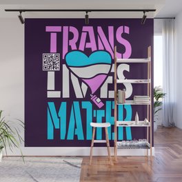 Trans Lives Matter Wall Mural