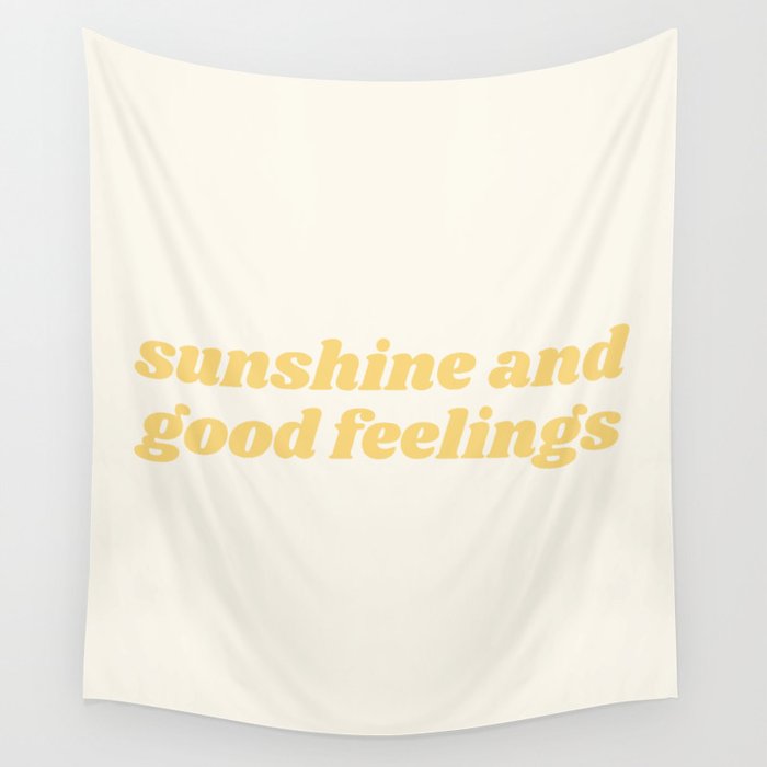sunshine and good feelings Wall Tapestry