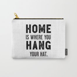 "Home Is Where You Hang Your Hat" Cool Typography Art Ver. 2 Carry-All Pouch | Western, Decorative, Graphicdesign, Cowboy, Wallart, Cowgirl, Den, Livingroom, Hat, Mudroom 