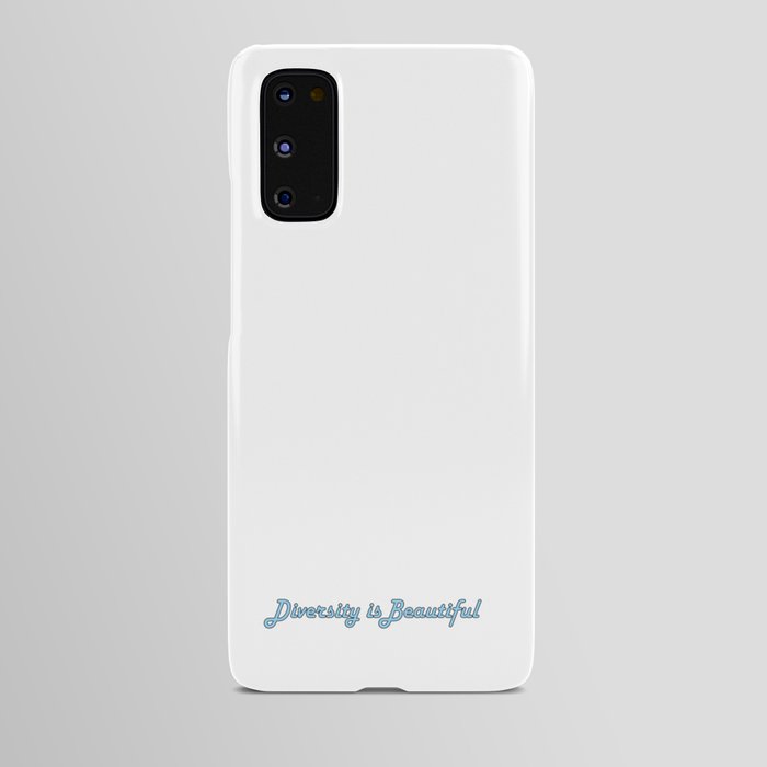 Diversity is Beautiful Android Case