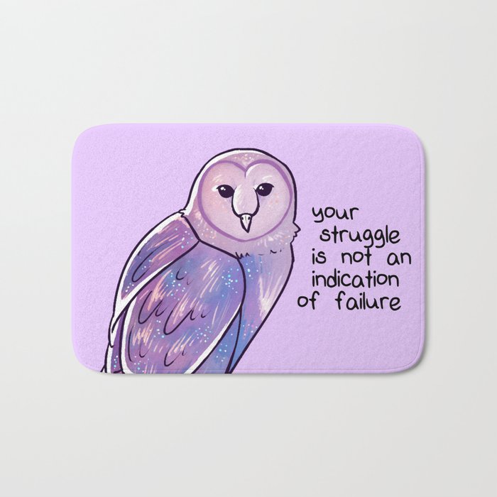"Your Struggle is Not an Indication of Failure" Galaxy Owl Bath Mat