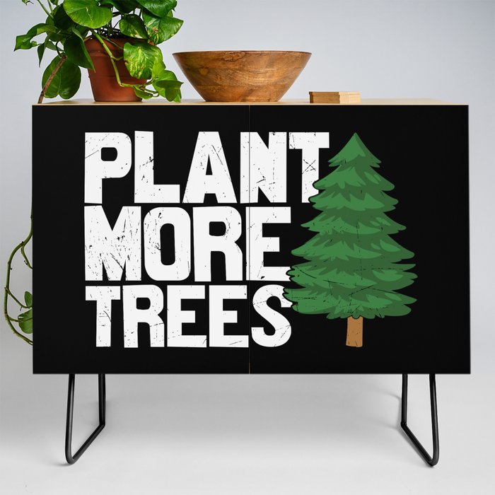 Plant More Trees Credenza