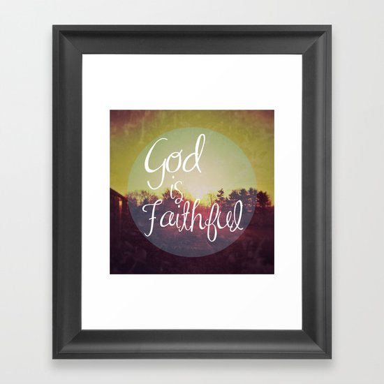 God is Faithful Framed Art Print