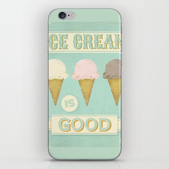 Ice Cream is Good iPhone & iPod Skin