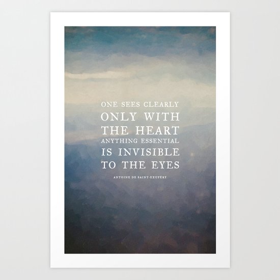 III. Anything essential is invisible to the eyes. Art Print
