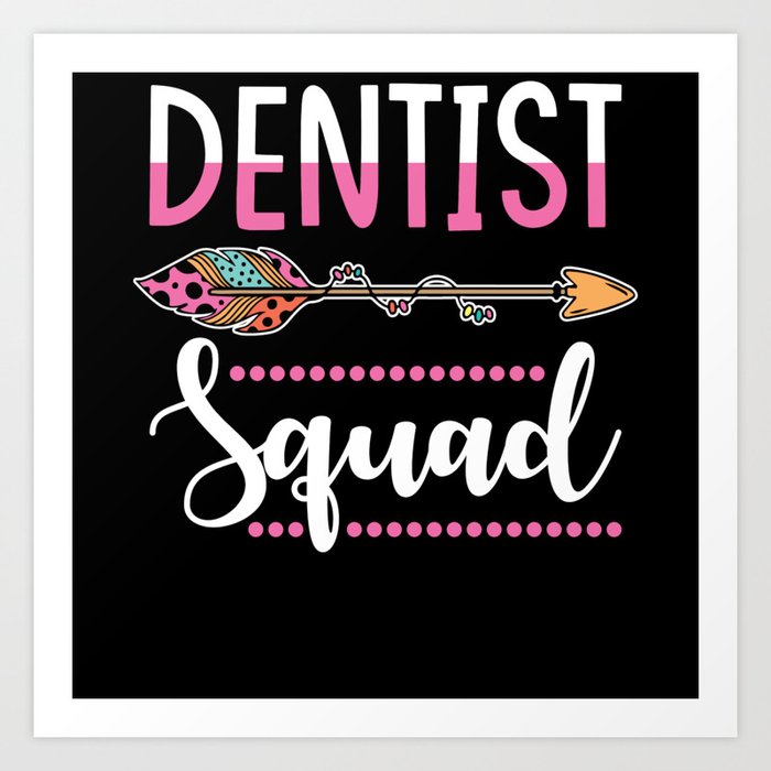 Dentist Squad Women Art Print