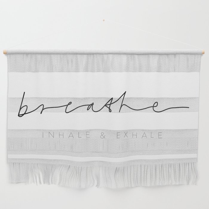 Breathe (inhale & exhale) Wall Hanging