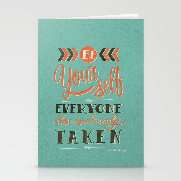 Be yourself everyone else is already taken Stationery Cards