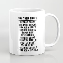 Say their names Coffee Mug
