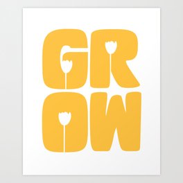 Grow Typography Art Print