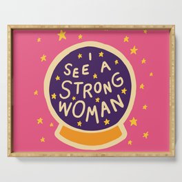 I see a strong woman Serving Tray