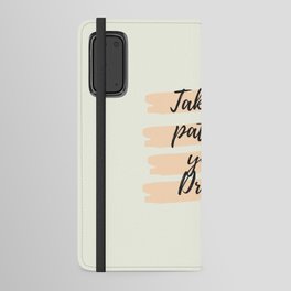 Take the path of your dreams, Inspirational, Motivational, Empowerment Android Wallet Case