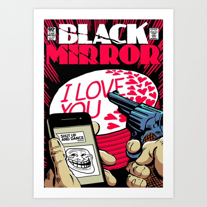 Black Mirror Shut Up And Dance Art Print By Simonwilliamson Society6