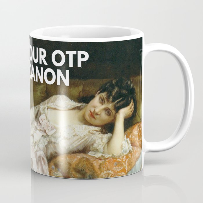When your OTP isn't canon Coffee Mug