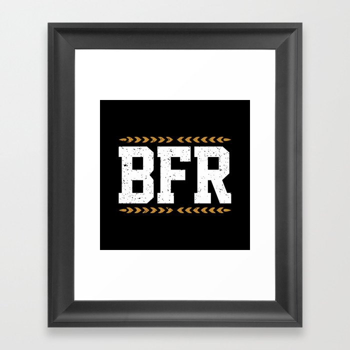 BFR Framed Art Print