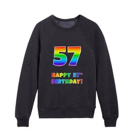 [ Thumbnail: HAPPY 57TH BIRTHDAY - Multicolored Rainbow Spectrum Gradient Kids Crewneck ]