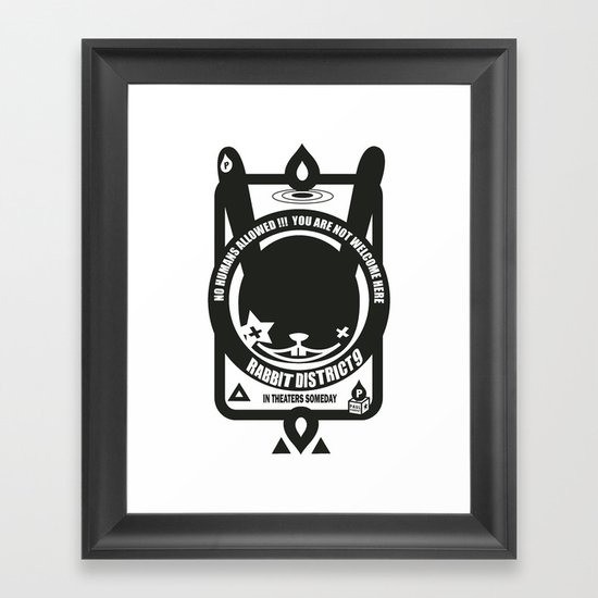 NO HUMANS ALLOWED : RABBIT DISTRICT 9 SIGN Framed Art Print