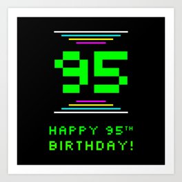 [ Thumbnail: 95th Birthday - Nerdy Geeky Pixelated 8-Bit Computing Graphics Inspired Look Art Print ]