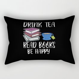 Drink Tea Read Books Happy Book Reading Bookworm Rectangular Pillow