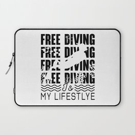Free Diving Is My Lifestyle Apnoe Freediver Dive Laptop Sleeve