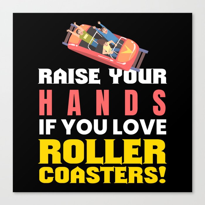 You Love Rollercoasters Amusement Park Canvas Print
