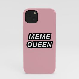 meme queen iPhone Case