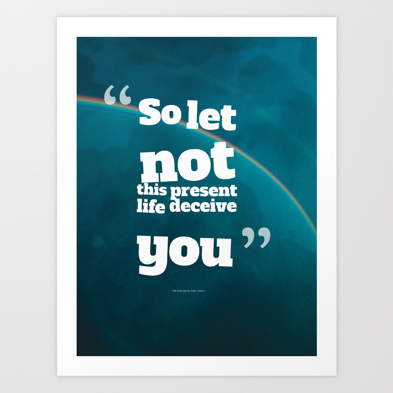 Ispirational Sports Quotes So Let Not This Present Life Deceive You Art Print By Asarstudios Society6