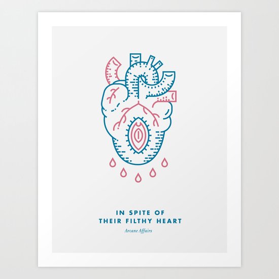 In Spite of Their Filthy Heart Art Print