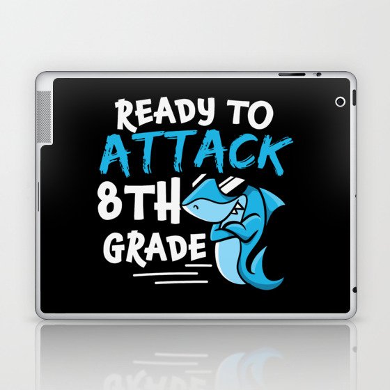 Ready To Attack 8th Grade Shark Laptop & iPad Skin