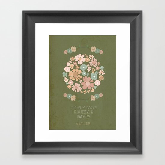 Plant a Garden Framed Art Print