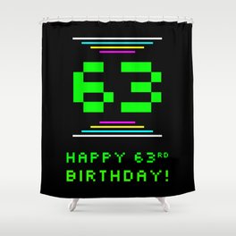 [ Thumbnail: 63rd Birthday - Nerdy Geeky Pixelated 8-Bit Computing Graphics Inspired Look Shower Curtain ]