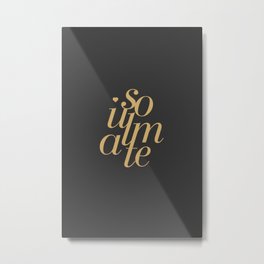 Soulmate Typo #society6 #decor #buyart Metal Print | Elegant, Curated, Giftideas, Romance, Heart, Graphicdesign, Stylish, Soul, 14Feb, Perfectmatch 