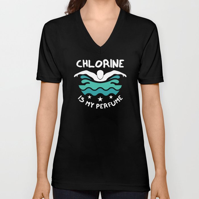 Swimmer Chlorine Is My Perfume V Neck T Shirt