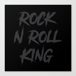 Rock and Roll King Typography Black Canvas Print
