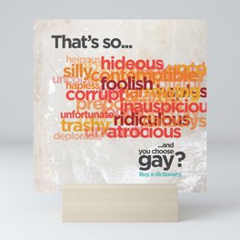 Buy a Dictionary ("That's So Gay") Mini Art Print