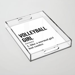 Volleyball Girl Funny Quote Acrylic Tray