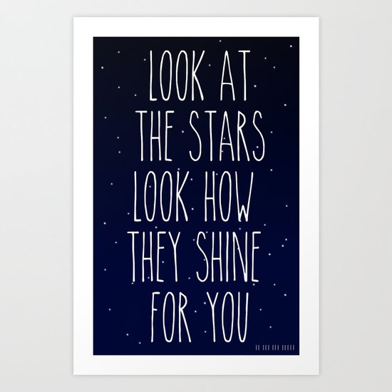 Look How They Shine For You Art Print